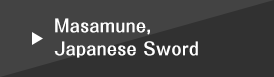Masamune, Japanese Sword